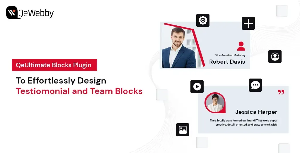 Effortlessly Design Testimonial and Team Blocks with Qe Ultimate Effortlessly Design Testimonial and Team Blocks with Qe Ultimate