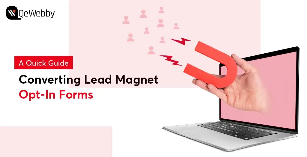 A Quick Guide to Create High Converting Lead Magnet Opt In Forms 1 A Quick Guide to Create High Converting Lead Magnet Opt In Forms 1